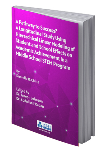 A Pathway to Success? A Longitudinal Study Using Hierarchical Linear Modeling of Student and School Effects on Academic Achievement in a Middle School STEM Program