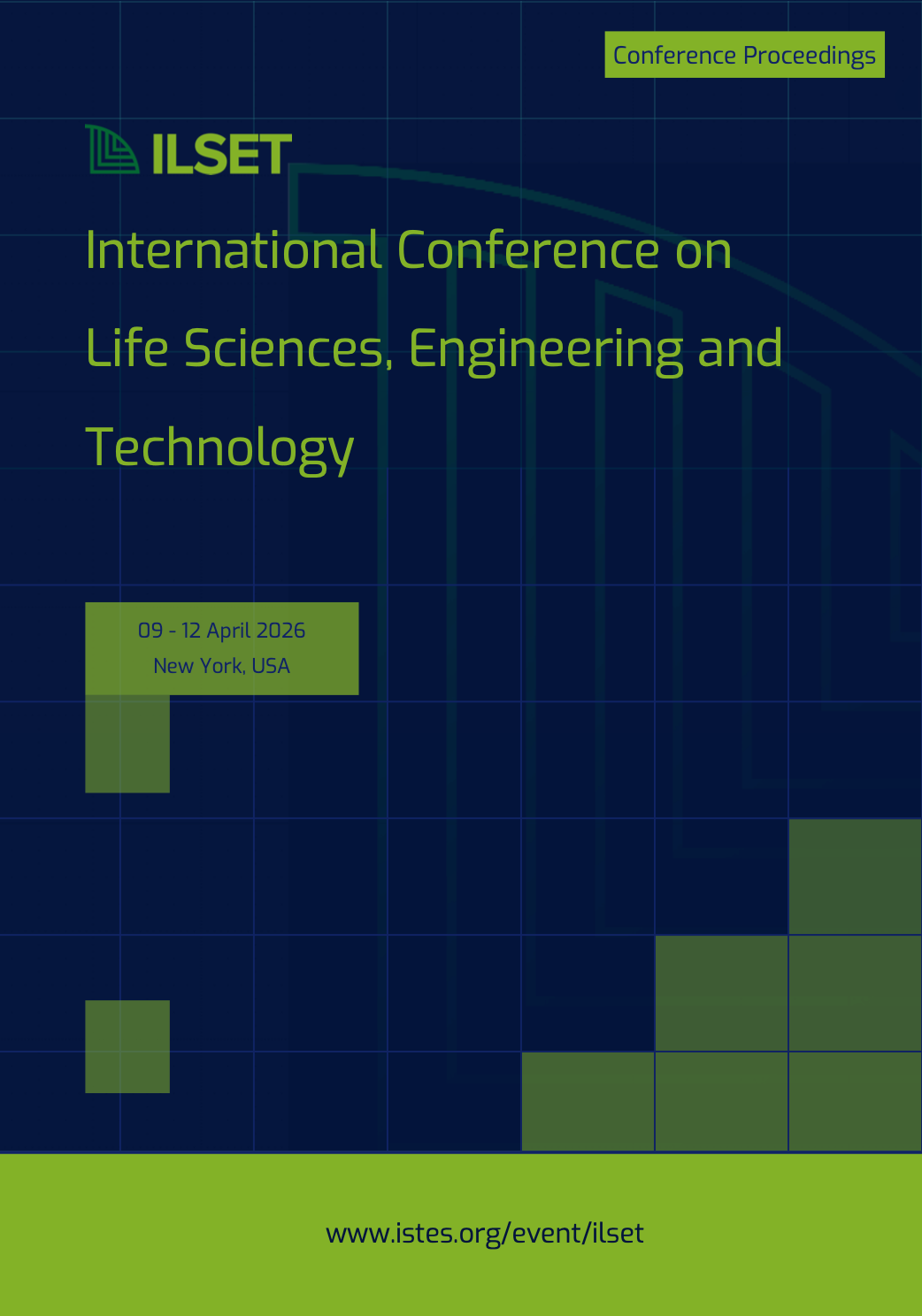 Proceedings of International Conference on Life Sciences, Engineering and Technology (ILSET) 2026